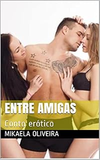Livro Entre amigas: Conto erótico