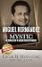 Miguel Hernandez--Mystic: In Search of a Green Card by Edgar Hernandez