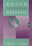 Build Your Own Database, Jacso, Peter and Lancaster, F. W., 0838907504