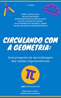 Livro Circulando com a Geometria : Uma proposta de aprendizagem das razões trigonométricas