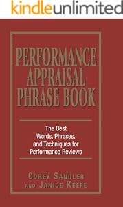 Performance Appraisal Phrase Book: The Best Words, Phrases, and Techniques for Performace Reviews