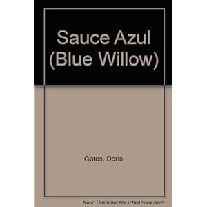 Sauce Azul (Blue Willow) (Spanish Edition)
