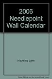 2006 Needlepoint Wall Calendar by 
