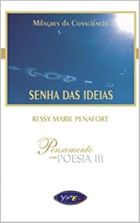 Livro SENHA DAS IDEIAS: MILAGRES DA CONSCIÊNCIA