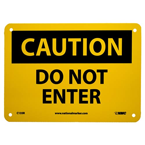 NMC C135R OSHA Sign, Legend "CAUTION - DO NOT