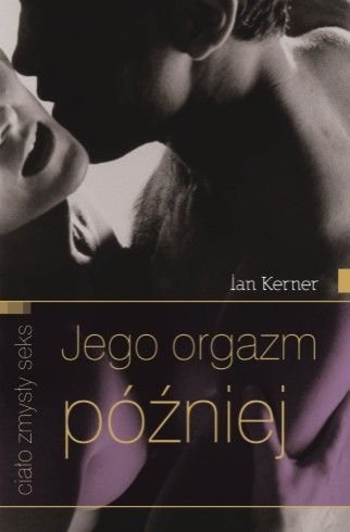 Jego Orgazm Pózniej (Polska wersja jezykowa)