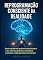 Livro Reprogramação Consciente da Realidade: Como Transformar Padrões Inconscientes e Criar, com Neurociência e Consciência Emocional, a Vida Plena que Você Merece