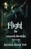 Flight: Book 1 of the Crescent Chronicles