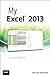 My Excel 2013 (My...) by Michael Alexander