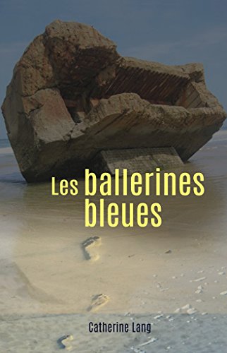 Les ballerines bleues (French Edition) by Catherine LANG