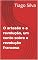 Livro O artesão e a revolução, um conto sobre a revolução francesa (Contos Sobre a Revolução Francesa)