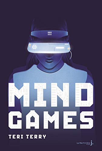 Mind Games (Fiction) (French Edition) by Teri Terry