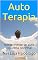 Livro Auto Terapia: Nossa mente se auto equilibra sozinha!