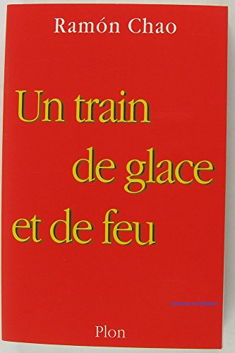 Un  train de glace et de feu