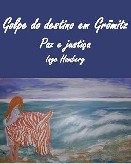 Livro Golpe do destino em Grömitz: Paz e justiça