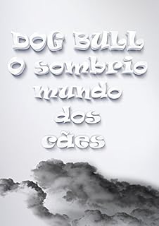 Livro Dog Bull - O sombrio mundo dos cães