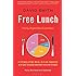Free Lunch: Easily Digestible Economics