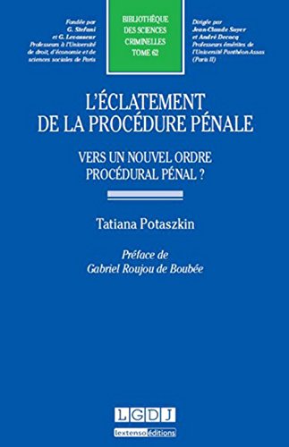 L' éclatement de la procédure pénale