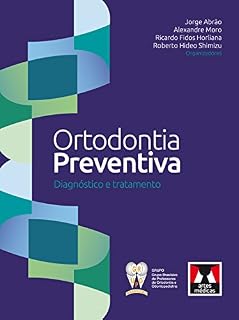Livro Ortodontia Preventiva: Diagnóstico e Tratamento