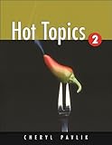 Hot Topics, Pavlik, Cheryl, 1413007066