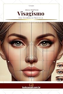 Livro Visagismo: A Arte de Revelar a Essência (Essência da Imagem)