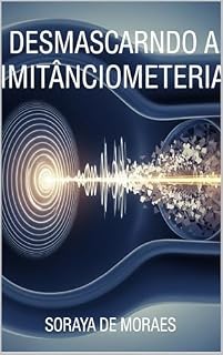Livro Desmascarando a Imitânciometria