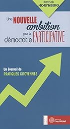 Une  nouvelle ambition pour la démocratie participative