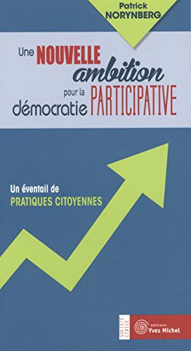Une  nouvelle ambition pour la démocratie participative