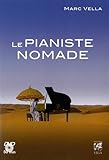 Le pianiste nomade by MARC VELLA