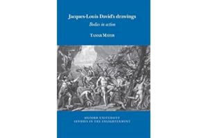 Drawing Bodies in Action: Jacques-Louis David's Historical Compositions