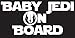 Baby Jedi on Board Decal Sticker Inspired By Star Wars. Perfect for Back Car Window or on Car Body. 7.25