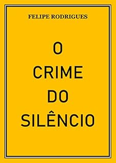 Livro O CRIME DO SILÊNCIO