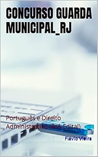 Livro CONCURSO GMC_RJ: Português e Direito Administrativo (Pré-Edital) (CONCURSO GUARDA MUNICIAL_RJ)