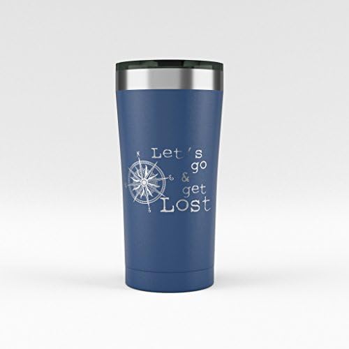 Let's Go Get Lost Insulated Stainless Steel Tumbler 20oz