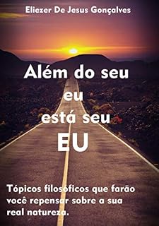 Livro Além do seu eu está seu EU: Tópicos filosóficos que farão você repensar sobre sua real natureza