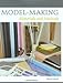 Model-Making: Materials and Methods by David Neat