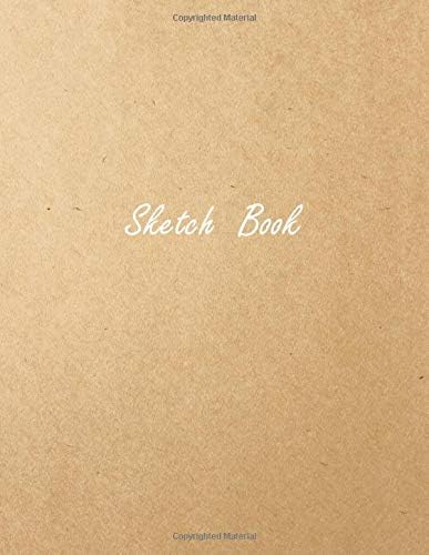Sketch Book: 8.5" X 11", Personalized Artist Sketchbook: 109 pages. Kraft Cover Blank Art Drawing Book: Sketching and Creative Doodling. Large Notebook and Sketchbook to Draw and Journal