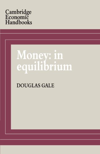 Money: In Equilibrium (Cambridge Economic Handbooks)