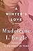 A Winter's Love: A Novel by Madeleine L'Engle