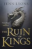 The Ruin of Kings (A Chorus of Dragons)