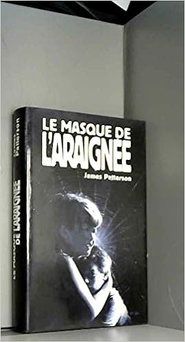 Amazon Fr Le Masque De L Araignee James Patterson Livres