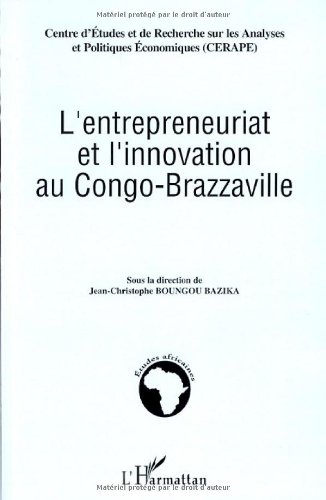 L' entrepreneuriat et l'innovation au Congo-Brazzaville