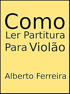Livro Como Ler Partitura Para Violão