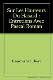 Sur les hauteurs du hasard