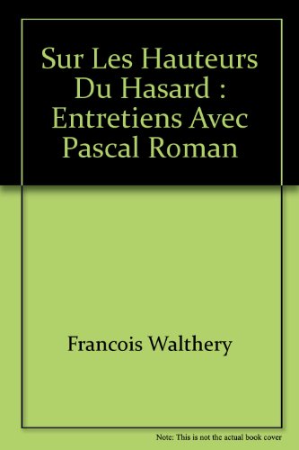 Sur les hauteurs du hasard