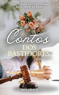 Livro Contos dos Bastidores: Histórias Curtas (TINHA QUE SER ASSIM)