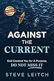 Against the Current: God Created You for a