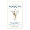Pawlowa: oder Wie man eine Eselin um die halbe Welt schmuggelt. Hardcover – 6 maart 2017