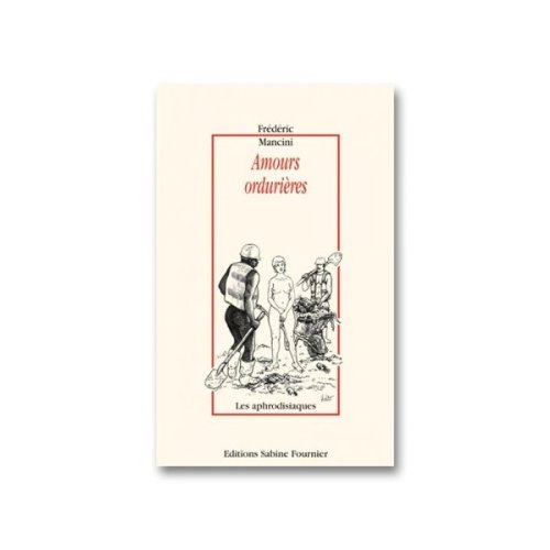 Amours ordurières