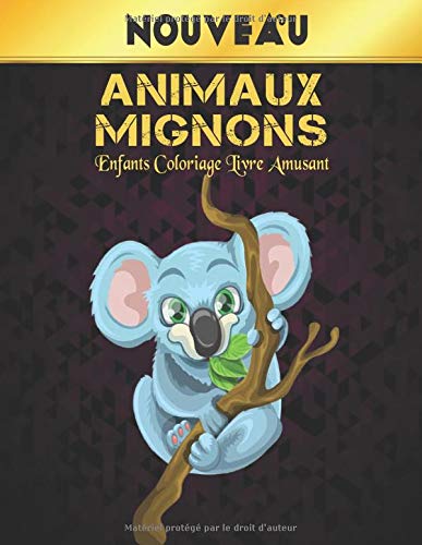Animaux Mignons Enfants Coloriage Livre Nouveau Amusant Mignons Bebes Animaux Coloriage Livre Coloriages Amusants Et Faciles Dinosaures Mignons Et Ours Livre D Activites French Edition Zone Dsa Amazon Com Books